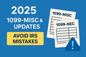 2025 1099-MISC & NEC Updates Avoid IRS Mistakes (1)